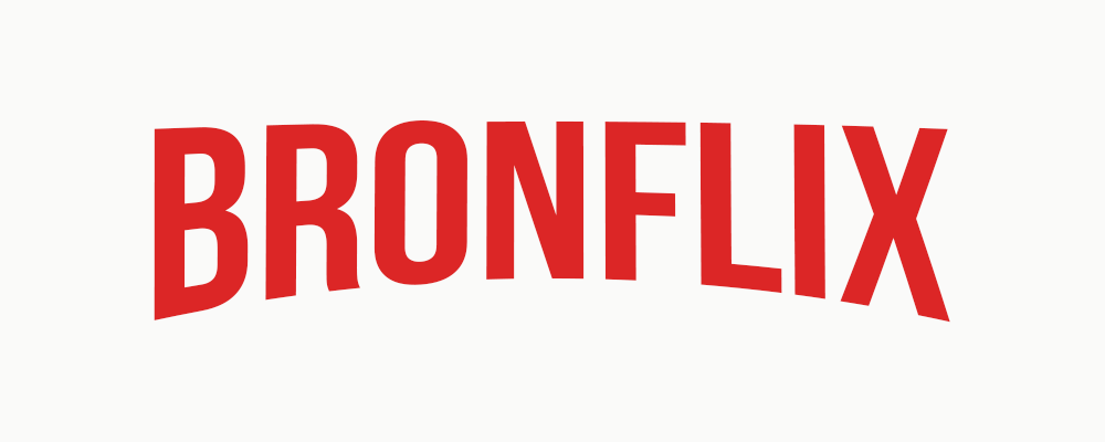 BroNflix